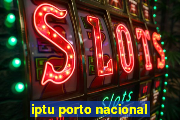 iptu porto nacional